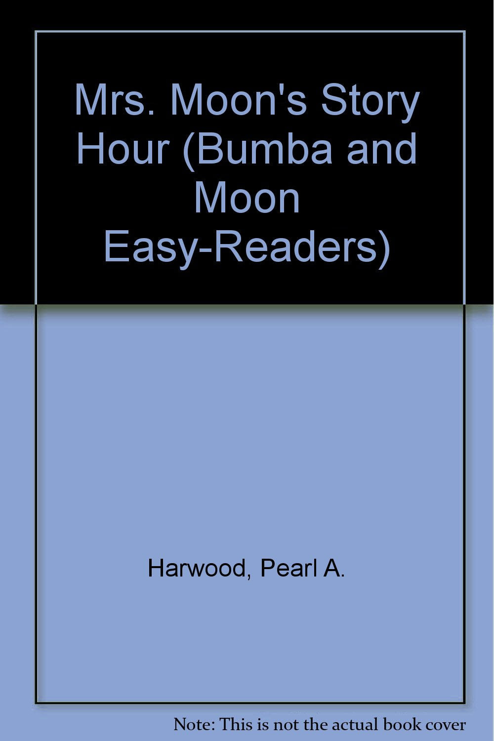 Mrs. Moon's Story Hour (Bumba and Moon EasyReaders),Used