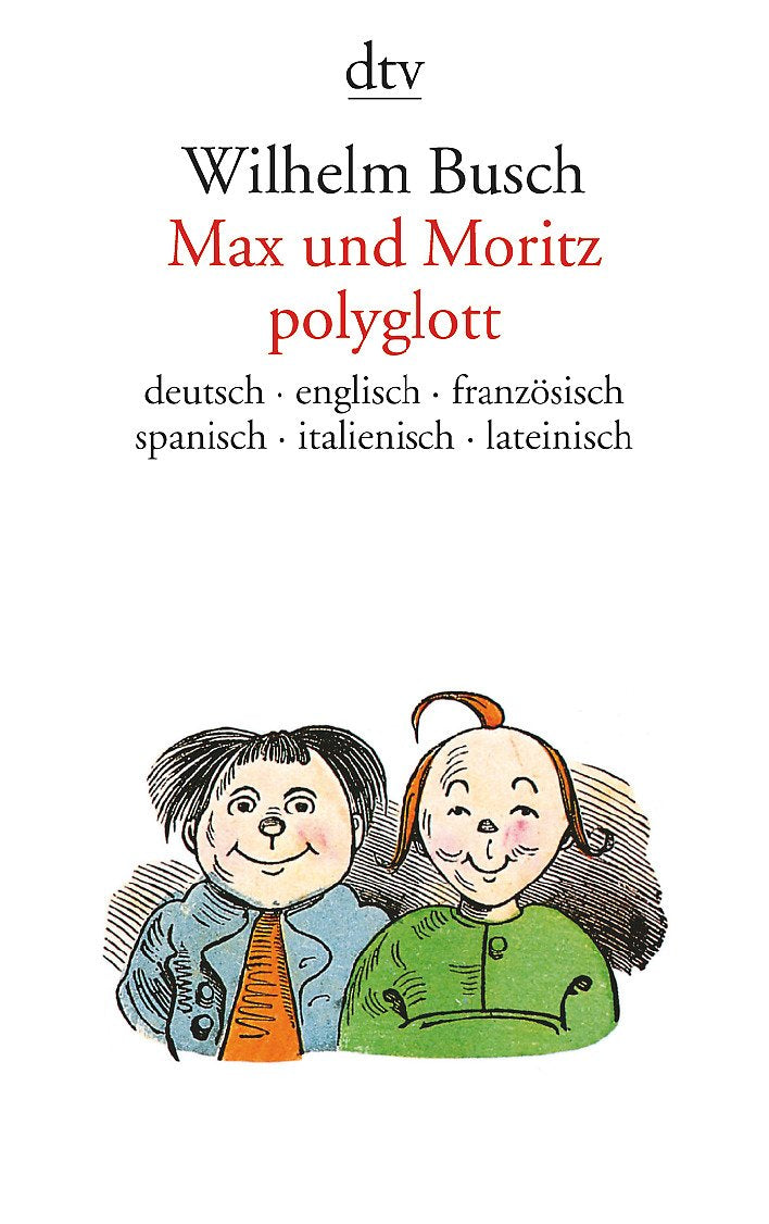 Max und Moritz Polyglott (Deutsch, English, Francais, Espanol, Italiano & Latin Edition),Used