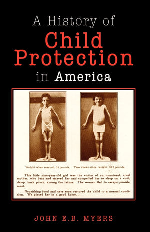 A History of Child Protection In America,Used