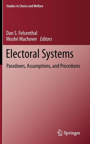 Electoral Systems: Paradoxes, Assumptions, and Procedures (Studies in Choice and Welfare),Used
