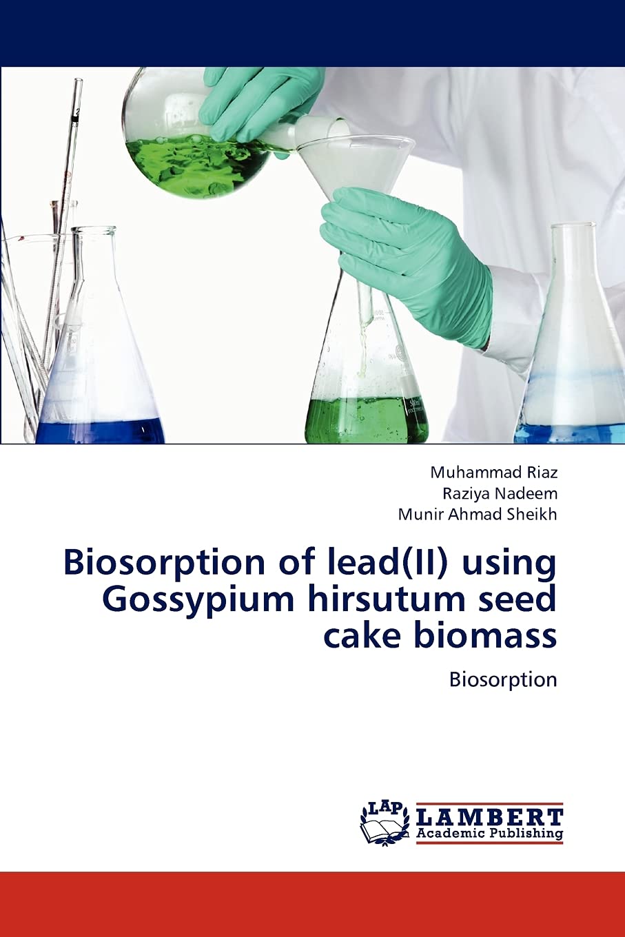 Biosorption of lead(II) using Gossypium hirsutum seed cake biomass: Biosorption,Used