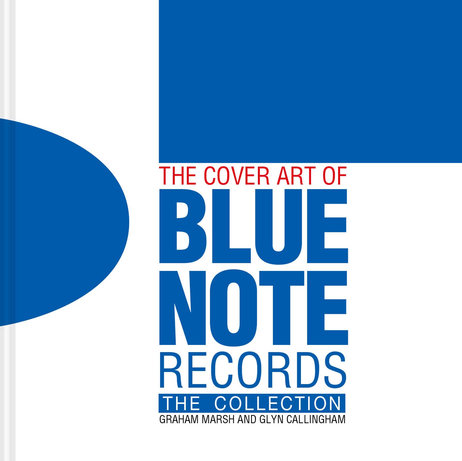 The Cover Art of Blue Note Records: The Collection,New