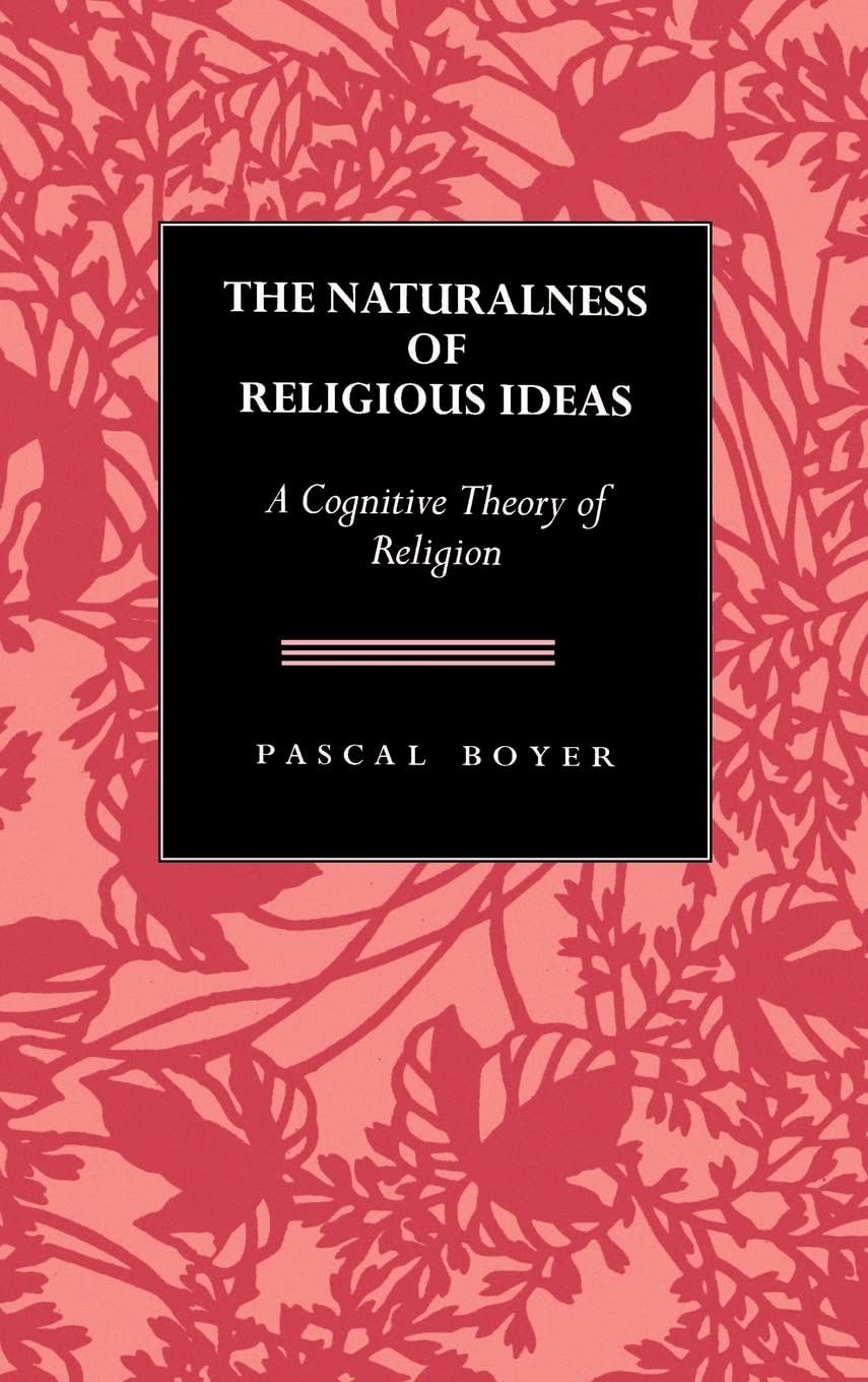 The Naturalness of Religious Ideas: A Cognitive Theory of Religion,Used