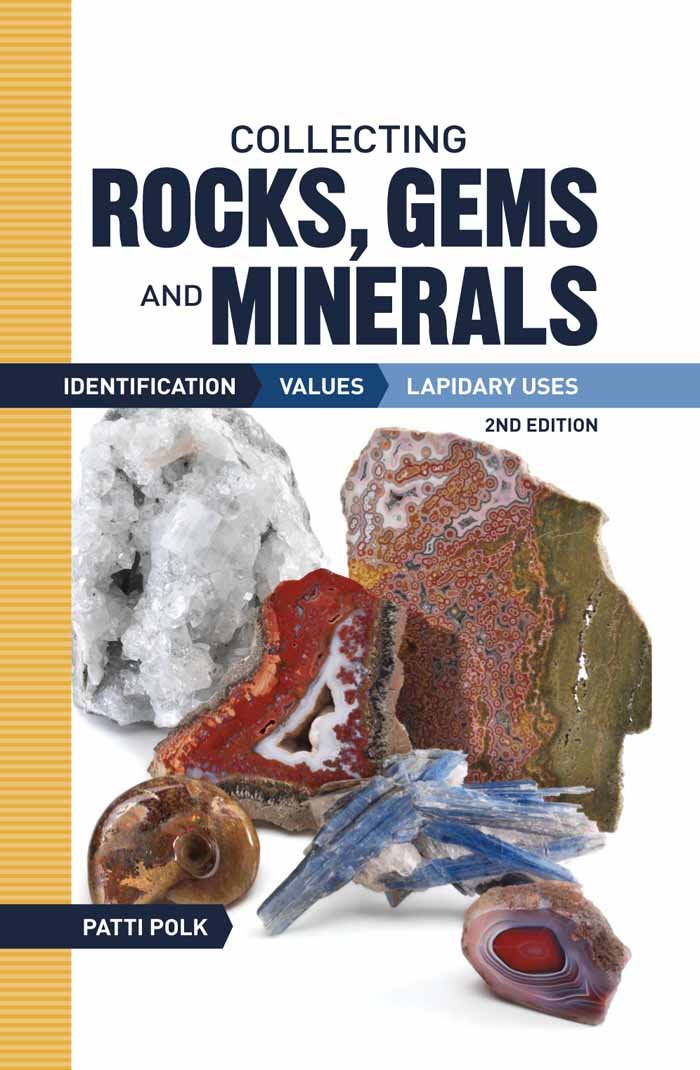 Collecting Rocks, Gems and Minerals: Identification, Values and Lapidary Uses,Used