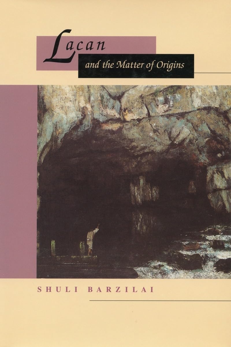 Lacan And The Matter Of Origins,Used