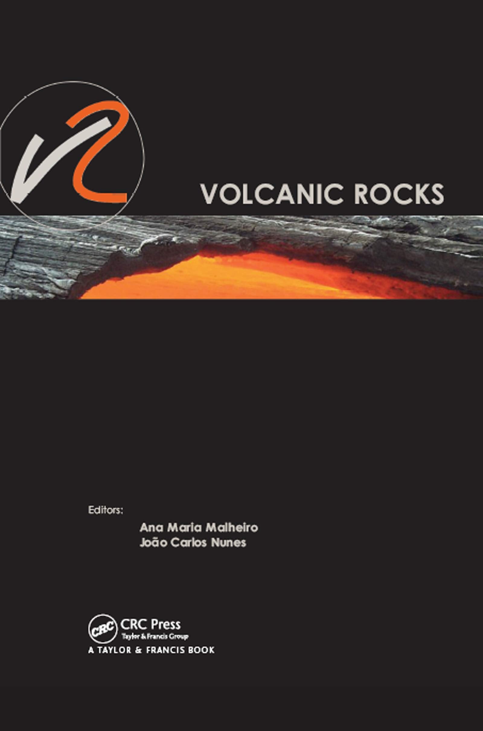 Volcanic Rocks: Proceedings of ISRM Workshop W2, Ponta Delgada, Azores, Portugal, 1415 July, 2007 (Balkema: Proceedings and Mon,Used