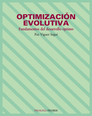 Optimizacin Evolutiva: Fundamentos Del Desarrollo Ptimo (Psicologia) (Spanish Edition),Used