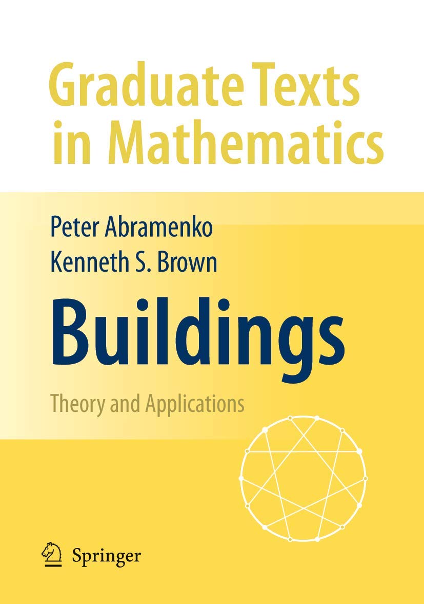 Buildings: Theory And Applications (Graduate Texts In Mathematics, 248),New