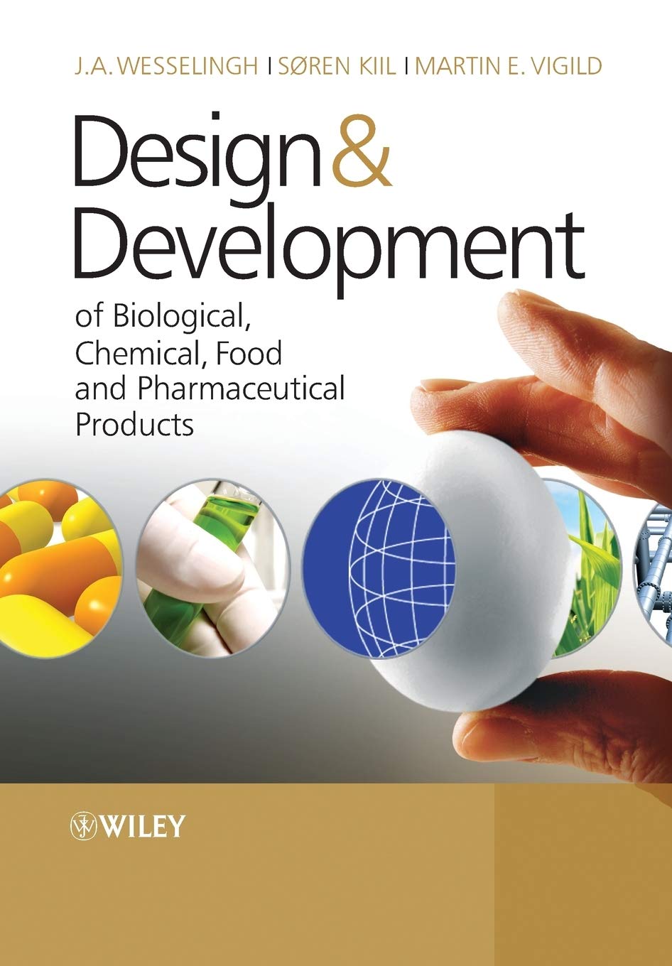 Design & Development of Biological, Chemical, Food and Pharmaceutical Products,Used