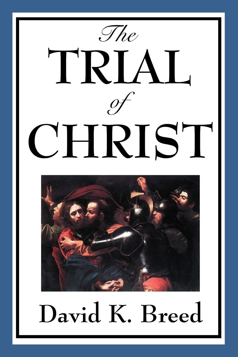 The Trial of Christ,Used