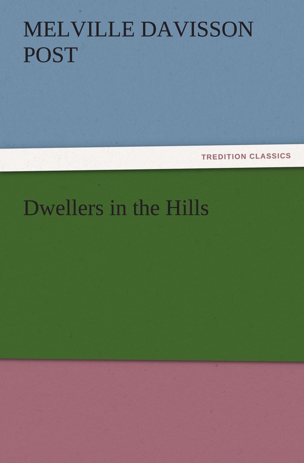 Dwellers in the Hills,Used