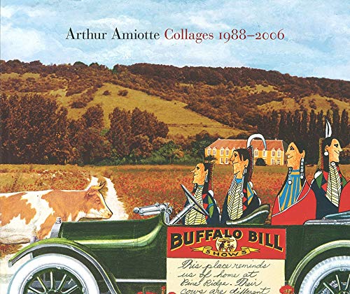 Arthur Amiotte: Collages 19882006,Used