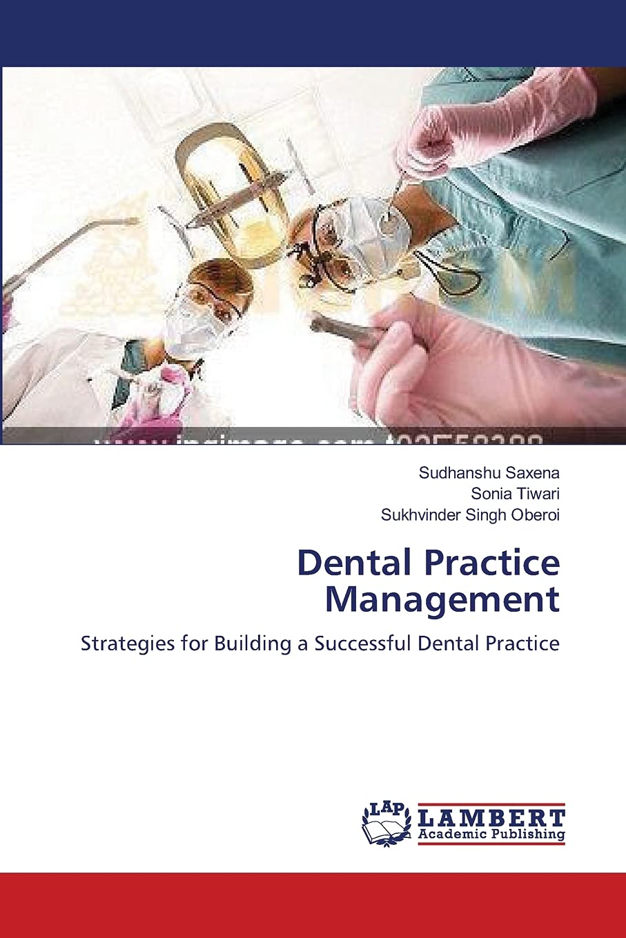 Dental Practice Management: Strategies for Building a Successful Dental Practice,Used