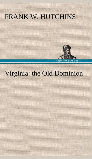 Virginia: the Old Dominion,Used