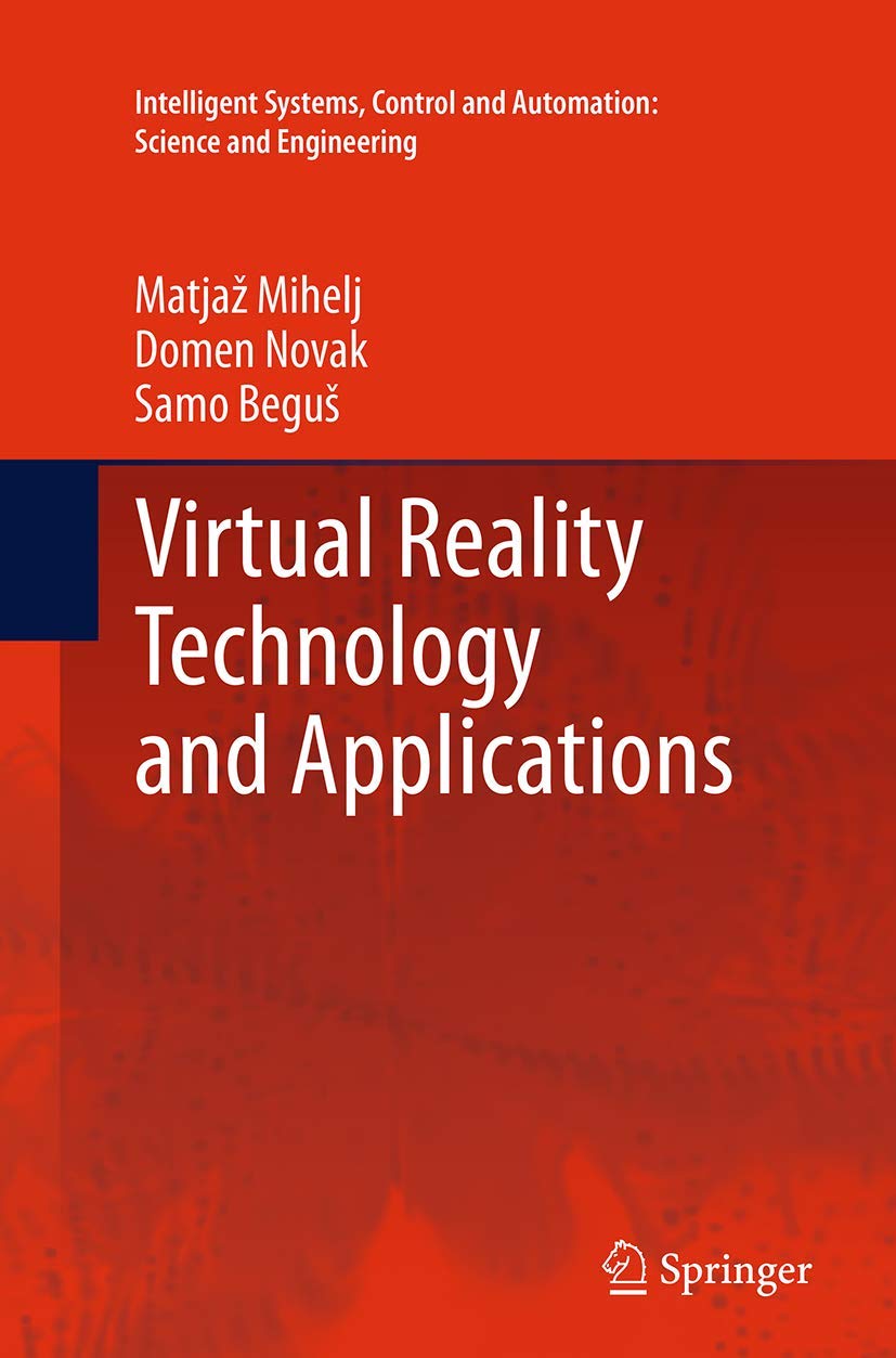 Virtual Reality Technology and Applications (Intelligent Systems, Control and Automation: Science and Engineering, 68),Used