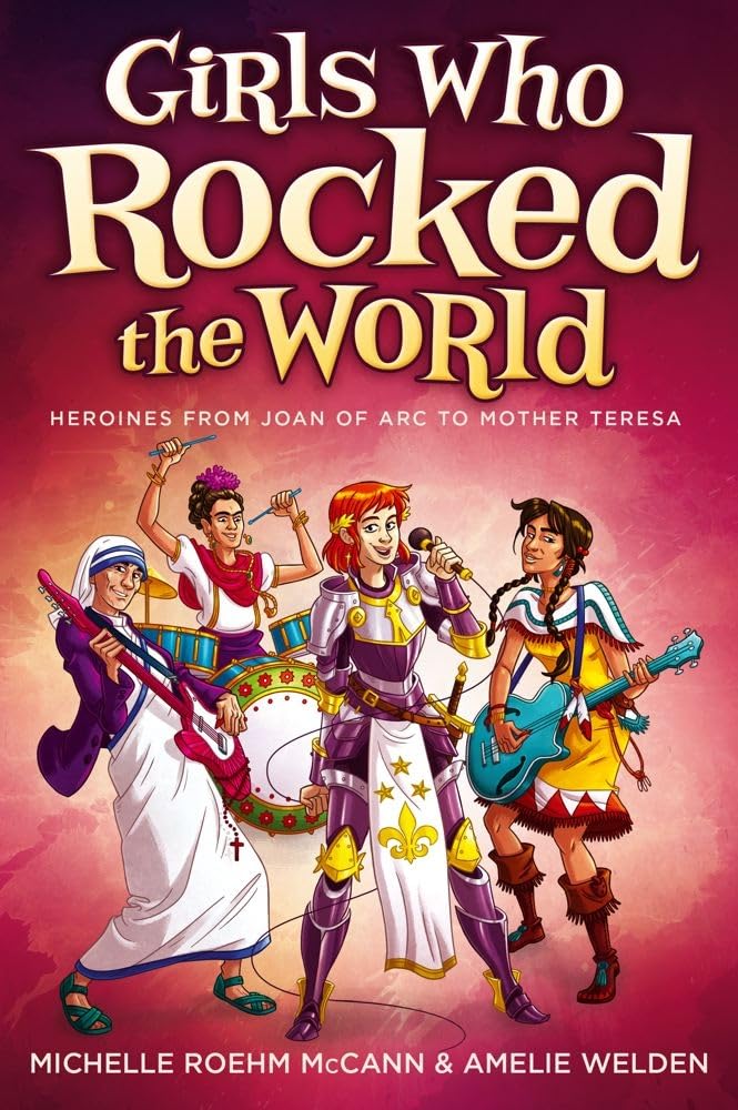 Girls Who Rocked the World: Heroines from Joan of Arc to Mother Teresa,Used