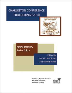 Charleston Conference Proceedings, 2010: Anything Goes,Used
