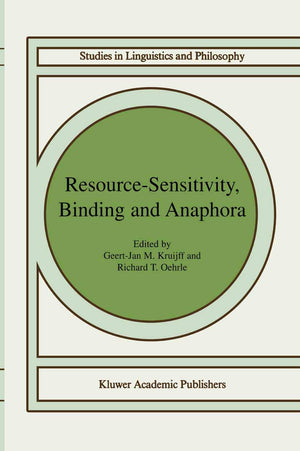 ResourceSensitivity, Binding and Anaphora (Studies in Linguistics and Philosophy, 80),Used