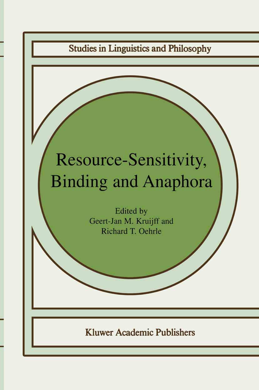 ResourceSensitivity, Binding and Anaphora (Studies in Linguistics and Philosophy, 80),Used