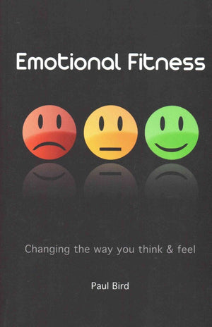 Emotional Fitness  Changing the Way You Think and Feel,Used