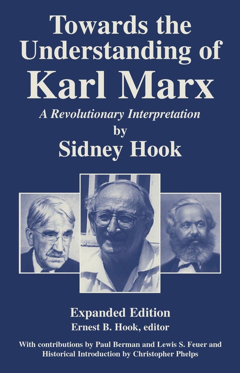Towards the Understanding of Karl Marx: A Revolutionary Interpretation,Used