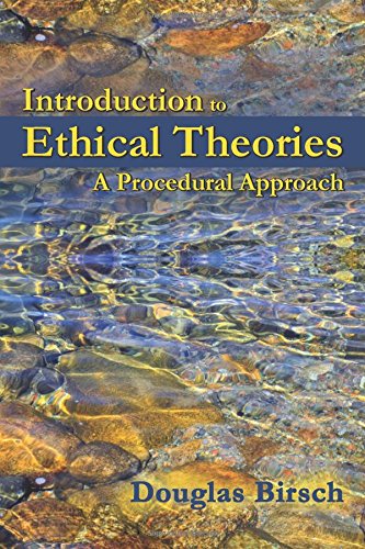 Introduction to Ethical Theories: A Procedural Approach,Used