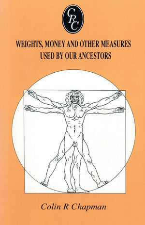 Weights, Money And Other Measures Used By Our Ancestors,Used