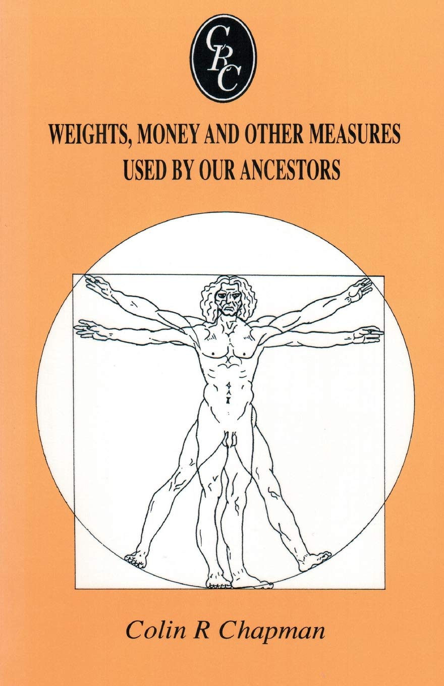 Weights, Money And Other Measures Used By Our Ancestors,Used