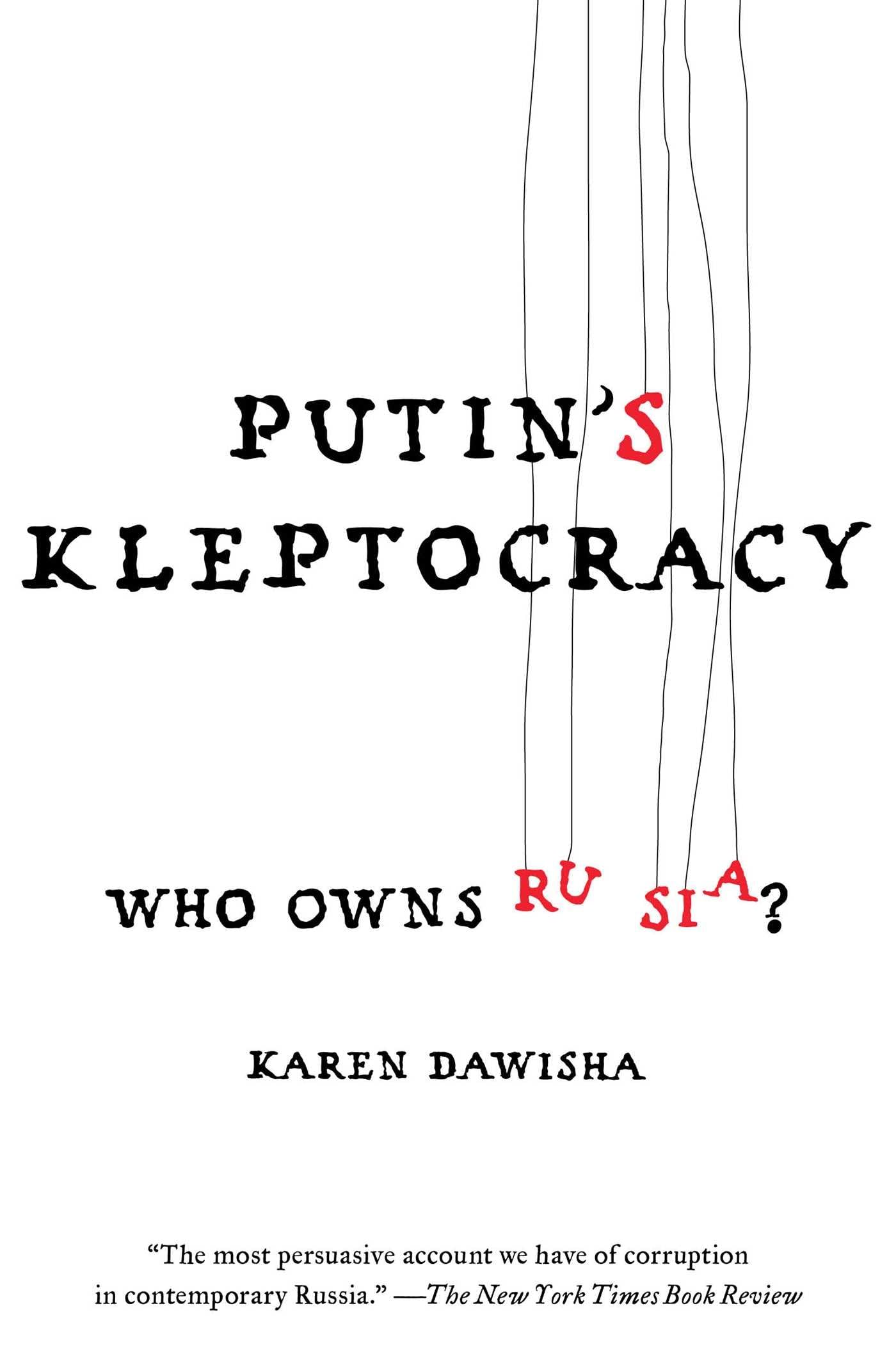Putin's Kleptocracy: Who Owns Russia? (A Modern History of Russia),Used