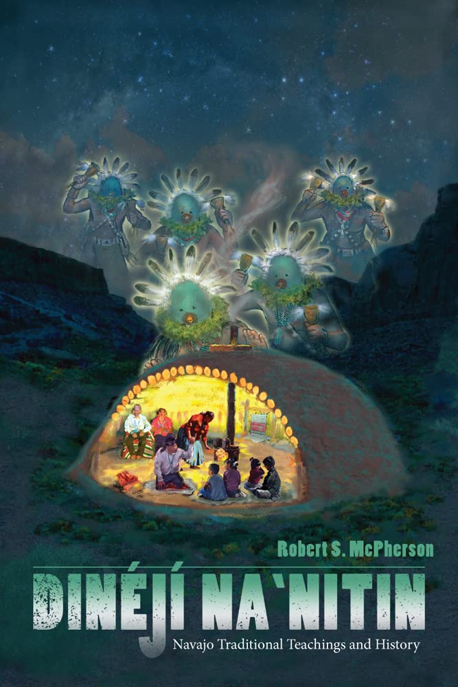 Dinj Nanitin: Navajo Traditional Teachings and History,Used