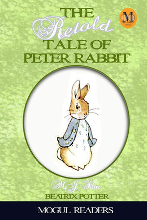 The Retold Tale of Peter Rabbit (Mogul Classics Revisited),Used