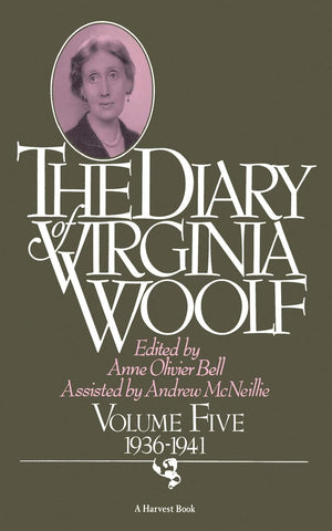 The Diary of Virginia Woolf, Vol. 5: 193641,New
