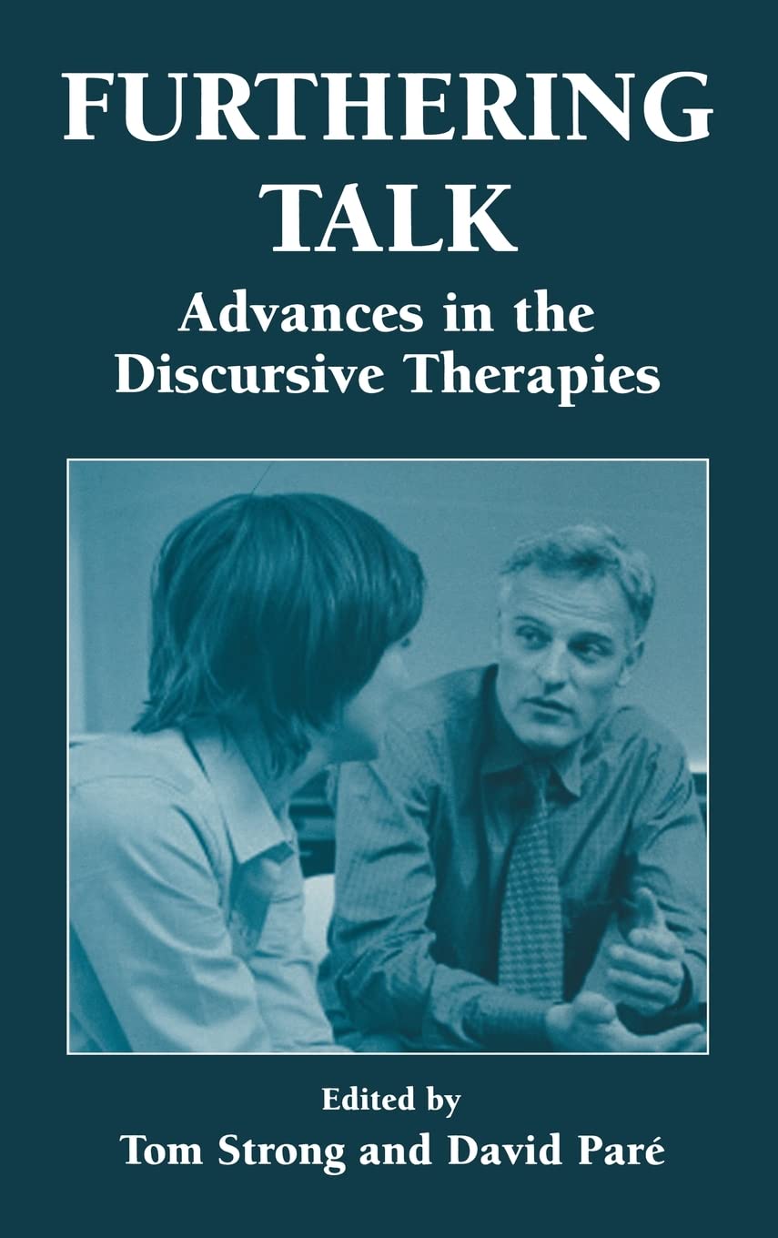 Furthering Talk: Advances In The Discursive Therapies-new