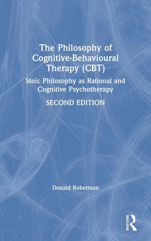 The Philosophy of CognitiveBehavioural Therapy (CBT),Used
