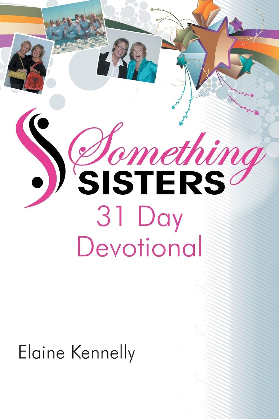 Something Sisters: 31 Day Devotional,Used