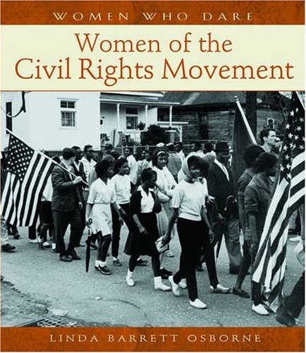Women of the Civil Rights Movement (Women Who Dare),Used
