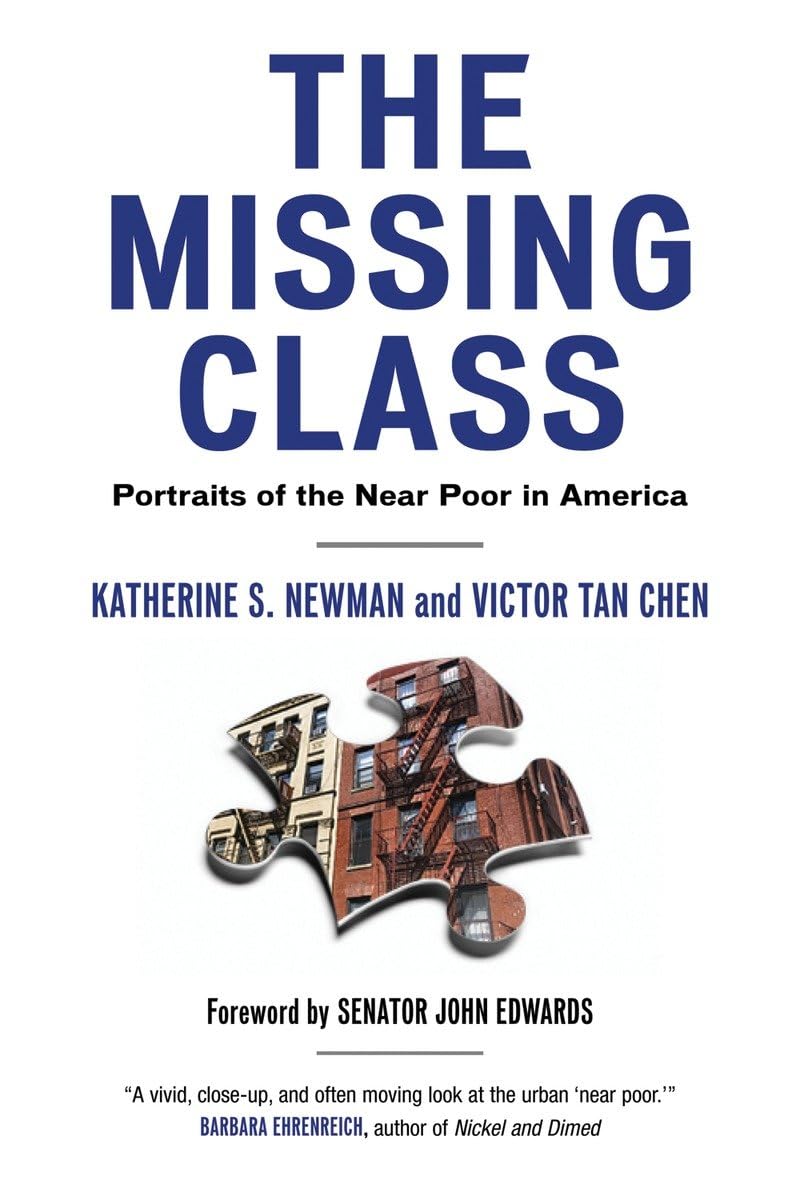 The Missing Class: Portraits Of The Near Poor In America,Used