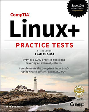 CompTIA Linux+ Practice Tests: Exam XK0004,Used