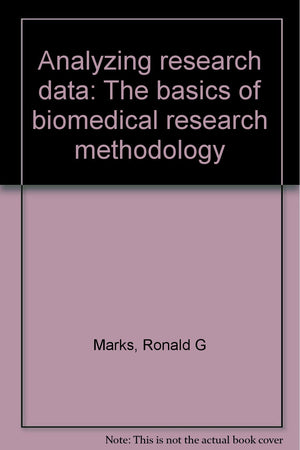 Analyzing research data: The basics of biomedical research methodology,Used