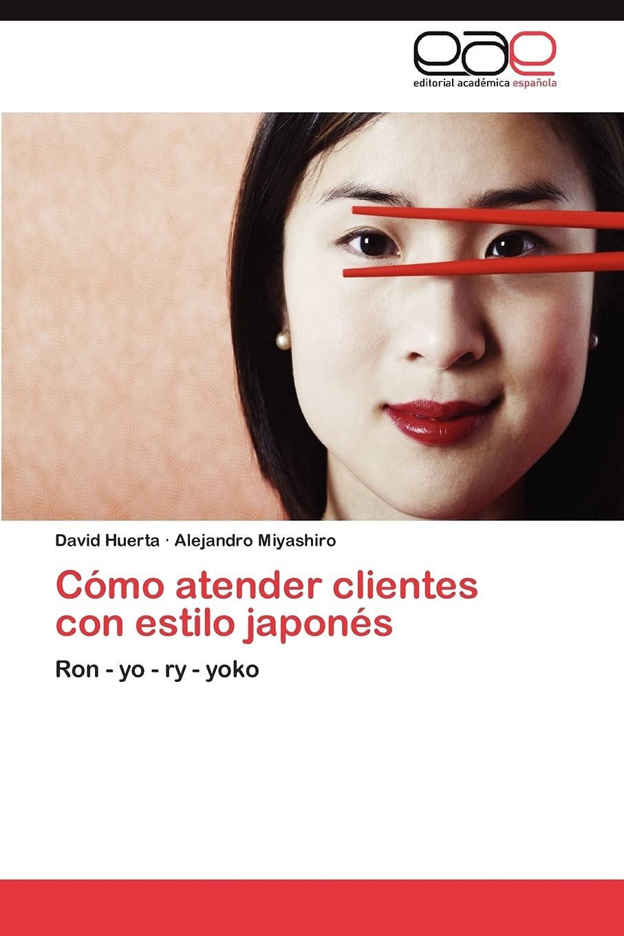 Cmo atender clientes con estilo japons: Ron  yo  ry  yoko (Spanish Edition),Used