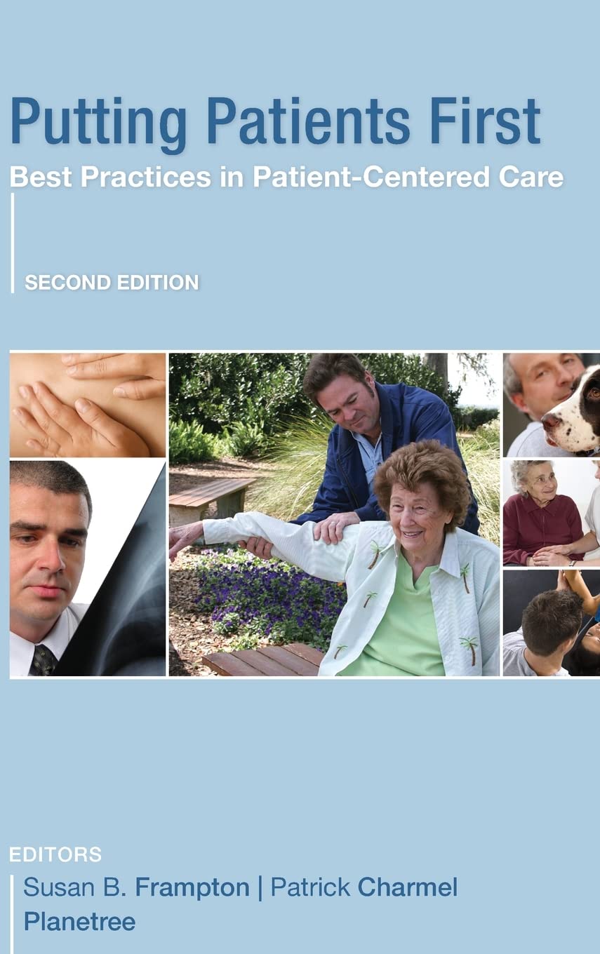 Putting Patients First: Best Practices in PatientCentered Care,Used