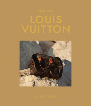 The Essence Of Louis Vuitton: Extended (Essence Extended)