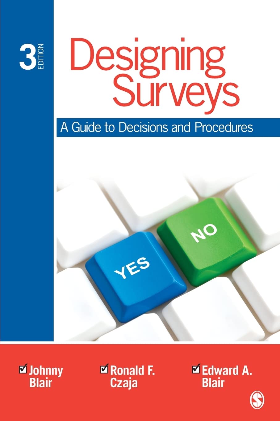 Designing Surveys: A Guide to Decisions and Procedures,Used
