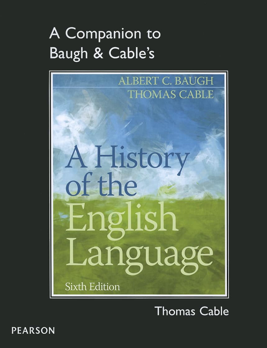 A Companion to Baugh & Cable's A History of the English Language,Used