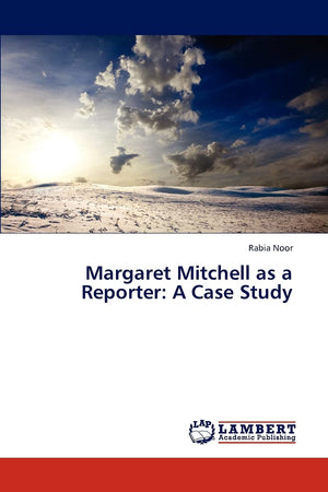 Margaret Mitchell as a Reporter: A Case Study,Used