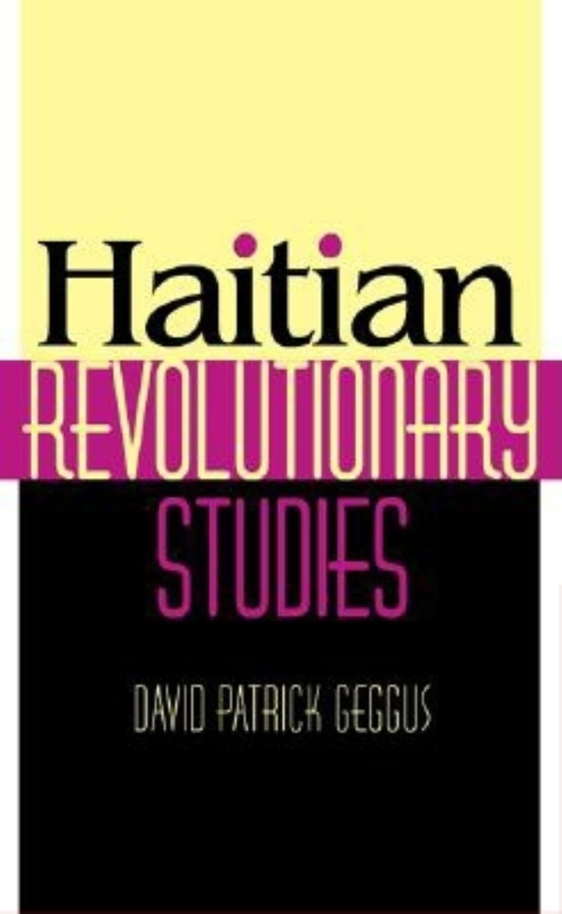 Haitian Revolutionary Studies (Blacks in the Diaspora),Used