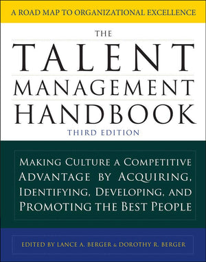 The Talent Management Handbook, Third Edition: Making Culture a Competitive Advantage by Acquiring, Identifying, Developing, and,New