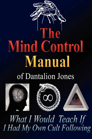 The Mind Control Manual Of Dantalion Jones,Used