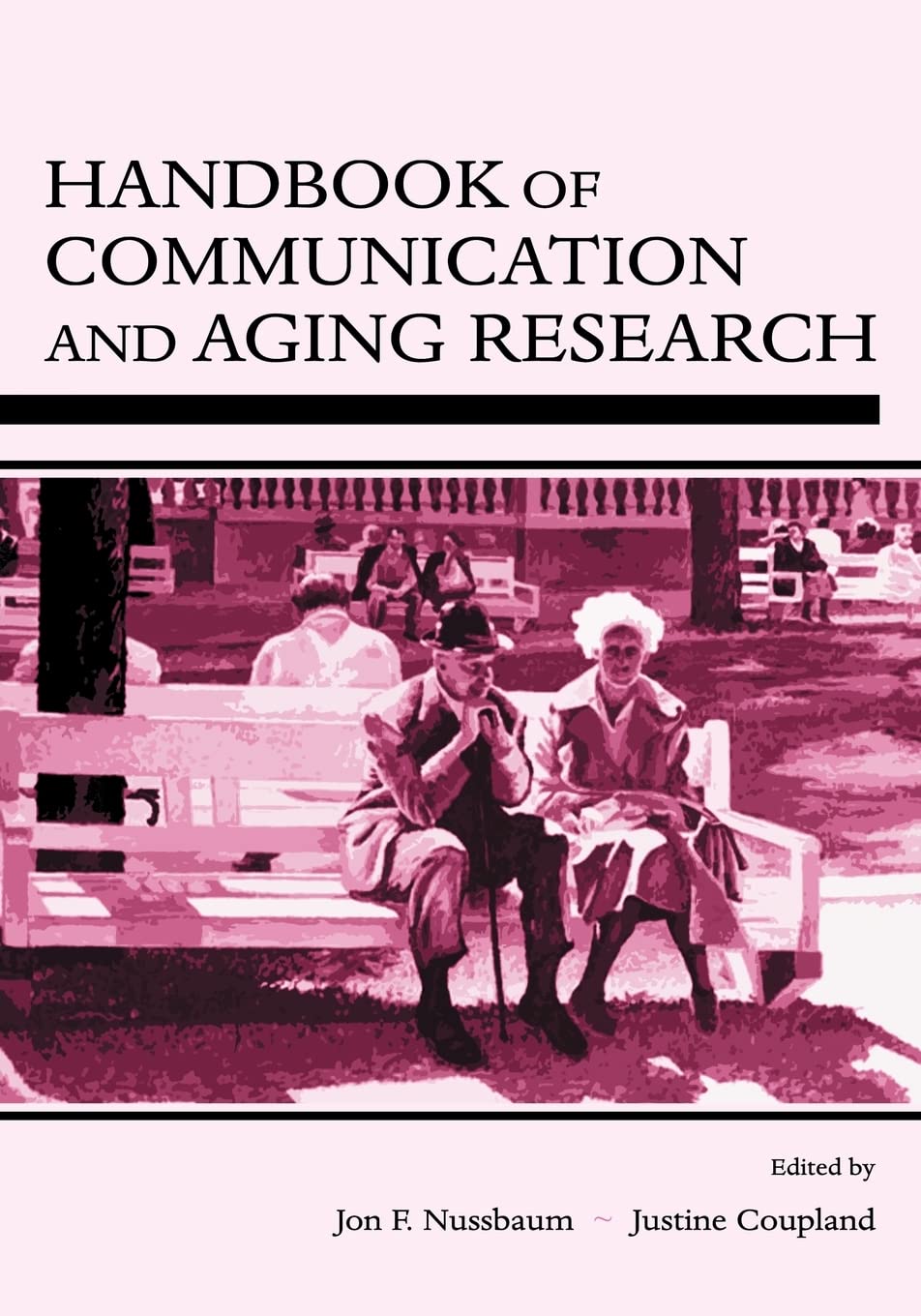 Handbook of Communication and Aging Research (Lea's Communication (Paperback)),New