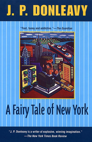 A Fairy Tale Of New York (Donleavy, J. P.),Used